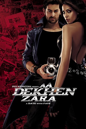 Download Aa Dekhen Zara (2009) WebRip Hindi ESub 480p 720p