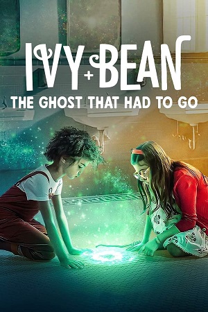 Download Ivy + Bean The Ghost That Had to Go (2022) WebDl [Hindi + English] ESub 480p 720p