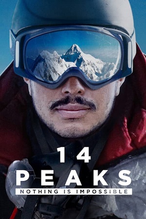 Download 14 Peaks: Nothing Is Impossible (2021) WebRip [Hindi + English] ESub 480p 720p
