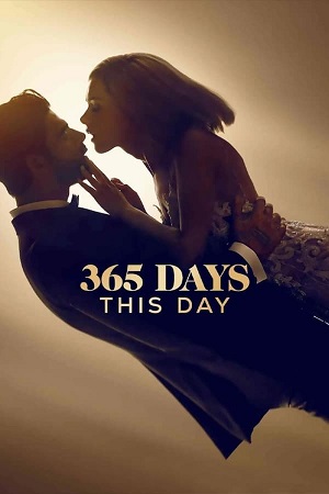 Download 365 Days This Day (2022) WebDl [Hindi + English] ESub 480p 720p