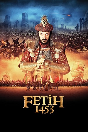 Download Fetih 1453 (2012) BluRay [Hindi + Turkish] ESub 480p 720p
