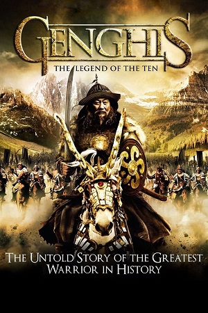 Download Genghis: The Legend of the Ten (2012) WebRip Hindi Dubbed ESub 480p 720p