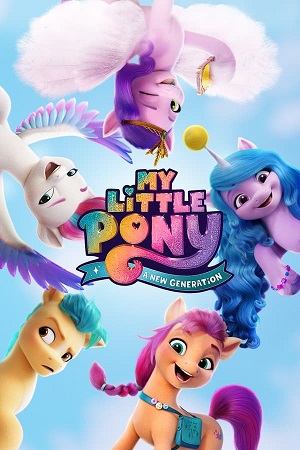 Download My Little Pony: A New Generation (2021) WebRip [Hindi + English] ESub 480p 720p