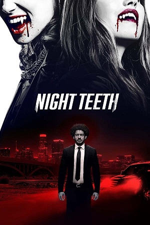 Download Night Teeth (2021) WebRip [Hindi + English] ESub 480p 720p