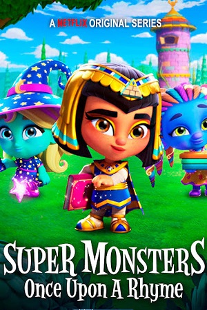 Download Super Monsters: Once Upon a Rhyme (2021) WebRip [Hindi + English] ESub 480p 720p