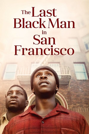 Download The Last Black Man in San Francisco (2019) BluRay [Hindi + English] ESub 480p 720p