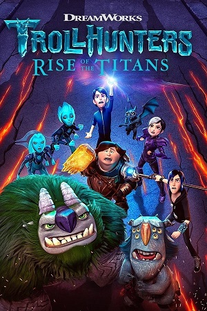 Download Trollhunters Rise of the Titans (2021) WebRip [Hindi + English] ESub 480p 720p