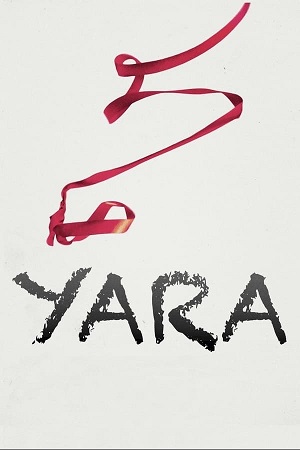 Download Yara (2021) WebRip [Hindi + English] ESub 480p 720p