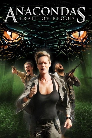 Download Anacondas 4: Trail of Blood (2009) BluRay [Hindi + English] ESub 480p 720p