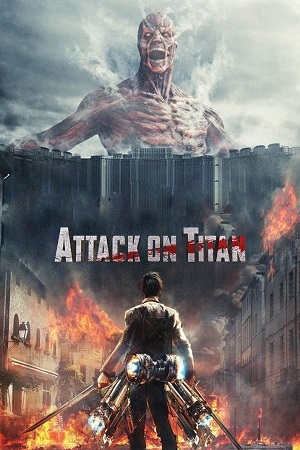 Download Attack on Titan (2015) BluRay [Hindi + Japanese] ESub 480p 720p