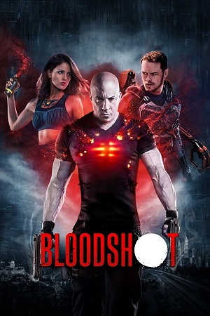 Download Bloodshot (2020) BluRay [Hindi + English] ESub 480p 720p