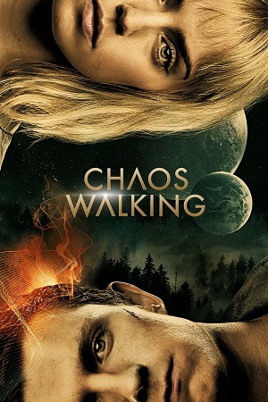 Download Chaos Walking (2021) WebDl [Hindi + English] ESub 480p 720p