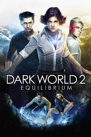 Download Dark World 2: Equilibrium (2013) WebDl Hindi Dubbed 480p 720p