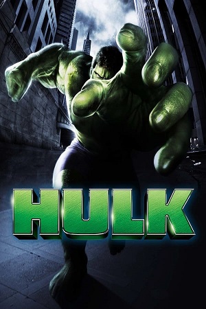 Download Hulk (2003) BluRay [Hindi + English] ESub 480p 720p 1080p