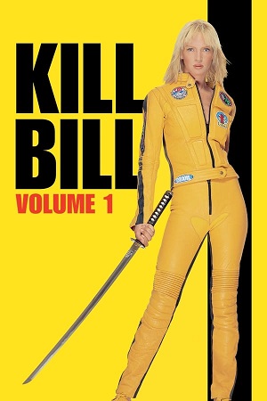 Download Kill Bill Vol. 1 (2003) BluRay [Hindi + English] 480p 720p