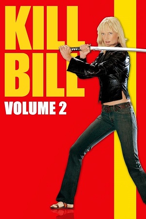 Download Kill Bill Vol. 2 (2004) BluRay [Hindi + English] ESub 480p 720p