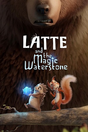 Download Latte and the Magic Waterstone (2019) WebRip [Hindi + English] ESub 480p 720p