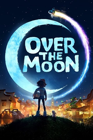 Download Over the Moon (2020) WebDl [Hindi + English] ESub 480p 720p