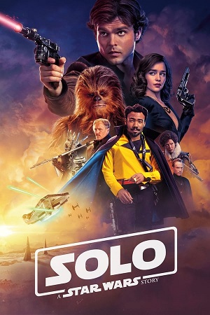 Download Solo A Star Wars Story (2018) BluRay [Hindi + English] ESub 480p 720p