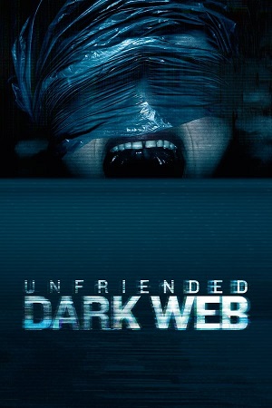 Download Unfriended Dark Web (2018) BluRay [Hindi + English] ESub 480p 720p
