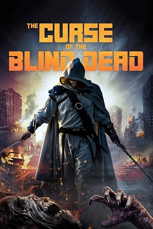 Download Curse of the Blind Dead (2020) BluRay [Hindi + Tamil + Telugu + English] ESub 480p 720p 1080p