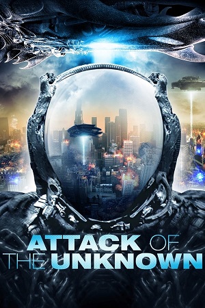 Download Attack of the Unknown (2020) BluRay [Hindi + Tamil + Telugu + English] ESub 480p 720p 1080p