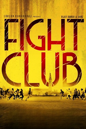 Download Fight Club (2023) WebRip [Hindi + Telugu + Malayalam + Kannada] ESub 480p 720p 1080p