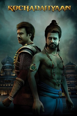 Download Kochadaiiyaan (2014) BluRay Tamil ESub 480p 720p