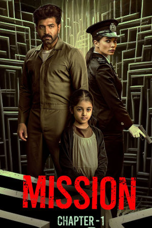 Download Mission: Chapter 1 (2024) WebRip Hindi Dubbed ESub 480p 720p