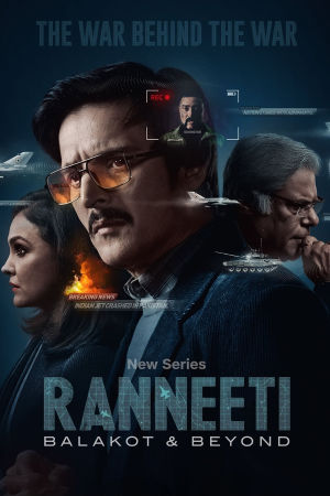 Download Ranneeti: Balakot and Beyond (2024) Season 1 WebRip [Hindi + Tamil + Telugu + Kannada] S01 ESub 480p 720p - Complete