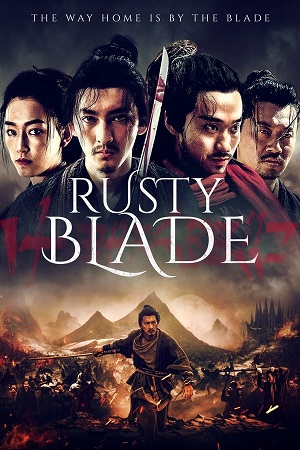 Download Rusty Blade (2022) WebRip [Hindi + Tamil + Telugu + Chinese] 480p 720p 1080p