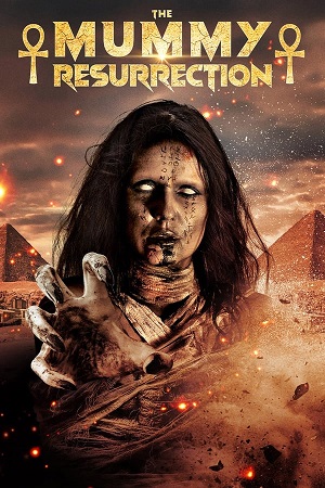 Download The Mummy: Resurrection (2022) WebRip [Hindi + Tamil + Telugu + English] 480p 720p