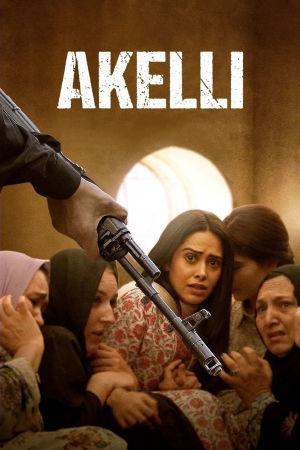 Download Akelli (2023) WebRip Hindi ESub 480p 720p - Full Movie