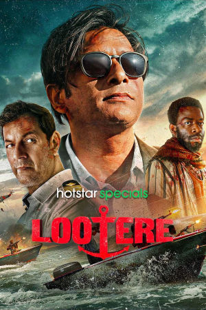 Download Lootere (2024) Season 1 WebRip [Hindi + Tamil + Telugu + Malayalam + Kannada] S01 ESub 480p 720p - Complete