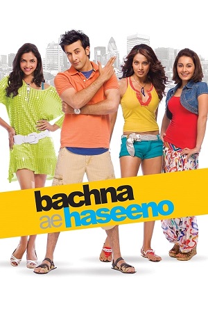 Download Bachna Ae Haseeno (2008) BluRay Hindi ESub 480p 720p