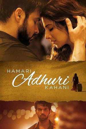 Download Hamari Adhuri Kahani (2015) BluRay Hindi ESub 480p 720p