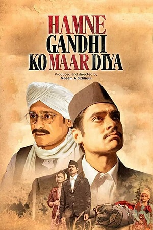 Download Hamne Gandhi Ko maar Diya (2018) WebRip Hindi 480p 720p