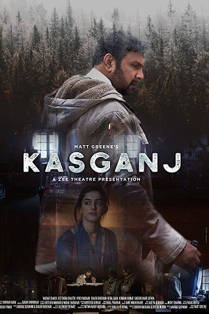 Download Kasganj (2019) WebRip Hindi ESub 480p 720p