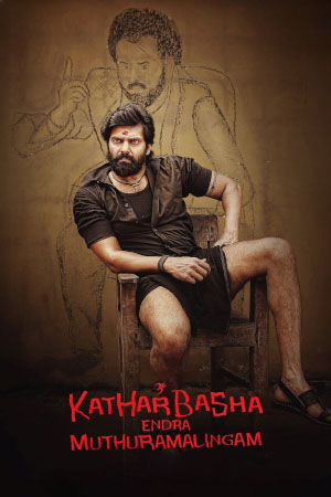Download Katharbasha Endra Muthuramalingam (2023) WebRip [Hindi + Telugu] ESub 480p 720p