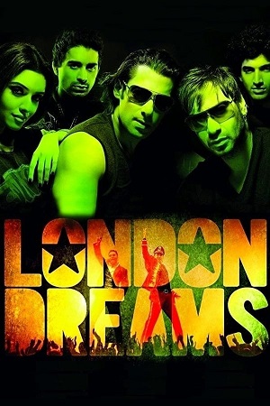 Download London Dreams (2009) BluRay Hindi ESub 480p 720p