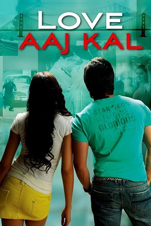 Download Love Aaj Kal (2009) BluRay Hindi ESub 480p 720p