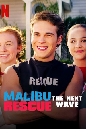 Download Malibu Rescue: The Next Wave (2020) WebDl [Hindi + English] 720p
