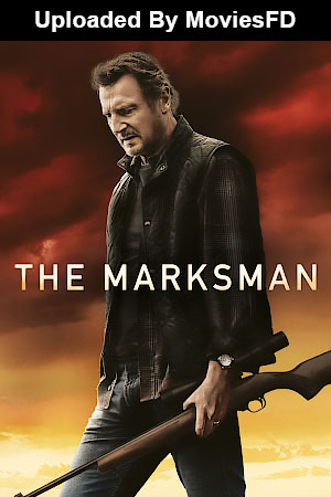 Download - The Marksman (2021) BluRay [Hindi + Tamil + Telugu + English] ESub 480p 720p 1080p