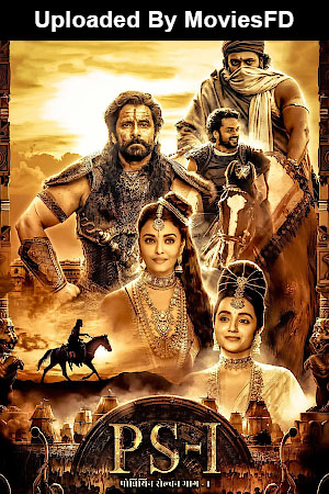 Ponniyin Selvan: Part 1 (2022) WebRip [Tamil + Telugu + Malayalam + Kannada] 720p 1080p Download - Watch Online