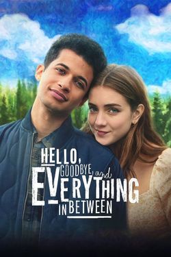 Hello, Goodbye, and Everything in Between (2022) WebRip Hindi Dubbed 480p 720p 1080p Download - Watch Online