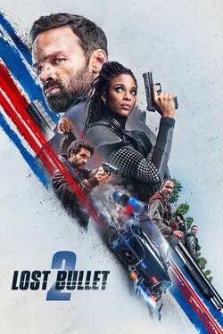 Lost Bullet 2 (2022) WebDl [Hindi + English] 480p 720p 1080p Download - Watch Online