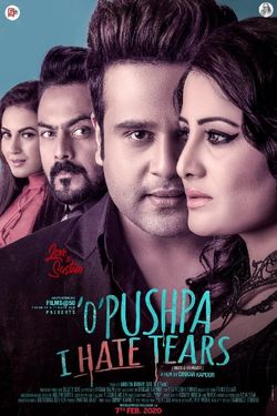 O Pushpa I Hate Tears (2020) WebRip Hindi 480p 720p 1080p Download - Watch Online