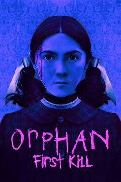 Orphan First Kill (2022) WebRip [Hindi + Tamil + Telugu + English] 480p 720p 1080p 2160p 4k Download - Watch Online