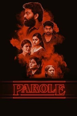 Parole (2022) WebRip Tamil 480p 720p 1080p Download - Watch Online