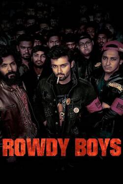 Rowdy Boys (2022) WebRip [Tamil + Telugu] 480p 720p 1080p Download - Watch Online